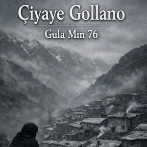 Çiyaye Gollano by Gula Mın 76