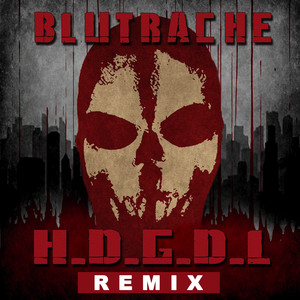 H.d.g.d.l. - Remix by Blutrache