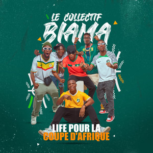 Life pour la coupe d'afrique by Le Collectif Biama, Peroo, Renard Barakissa, Khadirov Mania