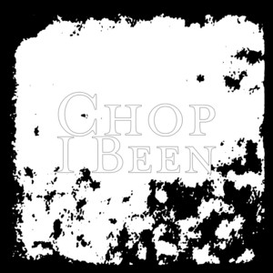 I Been by Chop, Felz, Tico
