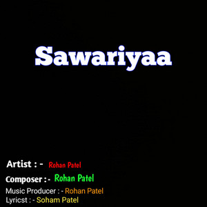 Sawariyaa by Rohan Patel
