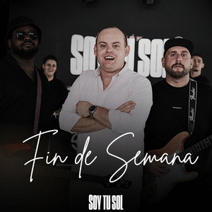 Soy tu Sol - Fin de Semana