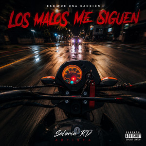 Los malos me siguen by SolorinRD