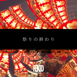 REKID - Matsuri No Owari