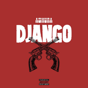 DJANGO by Ashuradu6ix