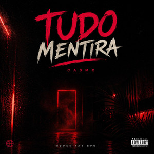 tudo mentira by MUNDO CASMO