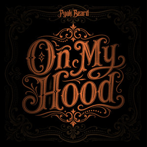 On My Hood by Pynk Beard
