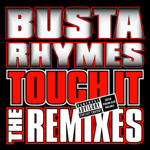 Touch It Remixes — Busta Rhymes