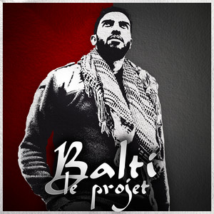 Balti - Le Projet Full Version