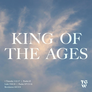 King of the Ages by The Gardeners Worship