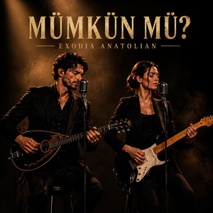 Mümkün Mü (Konser Versiyonu) by EXODIA ANATOLIAN