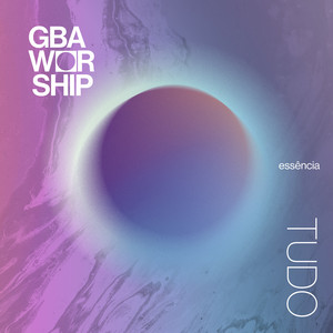 Neste Nome Há Poder by GBA Worship, GBA Stage, Herrison Pontes, Jessica Dias, Gabriela de Sá, Davidson Silva