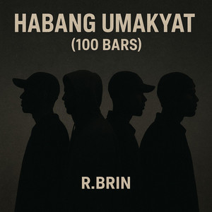 Habang Umaakyat (100 Bars) by R.Brin