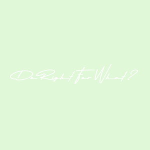 Portada de Do Right For What?
