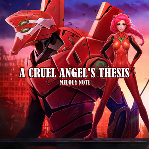A Cruel Angel's Thesis by Melody Note
