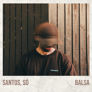 Balsa by Santos, Só