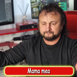 Sandu Ciorba - Mama mea