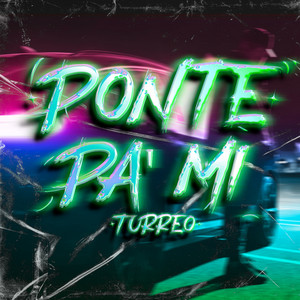 Ponte Pa’ Miko (Turreo)