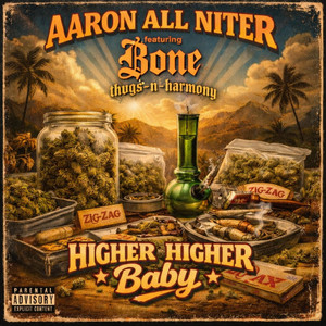 Higher Higher Baby by Aaron All Niter