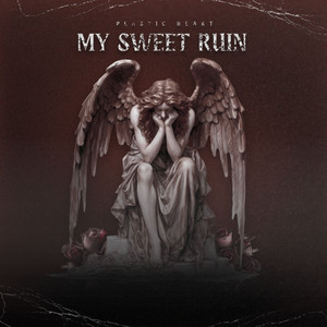 My Sweet Ruin by Plastic Heart