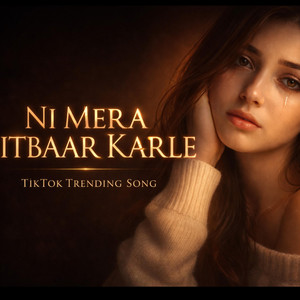 Ni Mera Aitbaar Karle (Female) by Ai Wasi 2.0