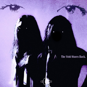 The Void Stares Back by My Daydreams