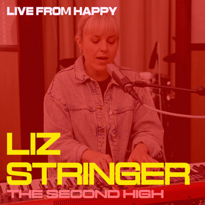 The Second High - Live from Happy by Liz Stringer