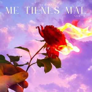 Me Tienes Mal, Ver. 2 by Dj Repa