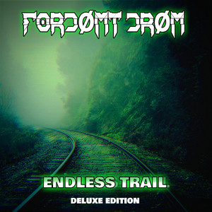 Endless Trail (Deluxe Edition)