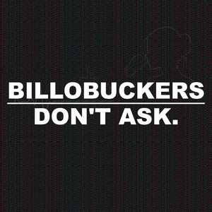 Don't Ask. by BILLOBUCKERS