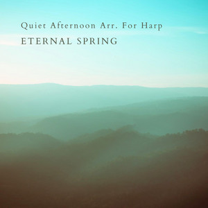 Quiet Afternon Arr. For Harp by Eternal Spring