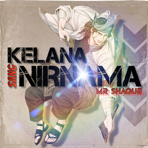Mr Shaque - Kelana Sang Nirnama