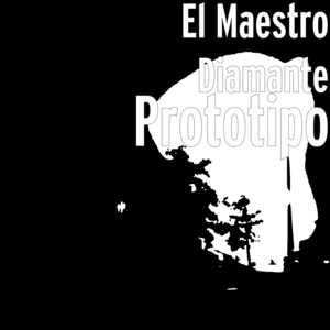 El Maestro Diamante - Prototipo