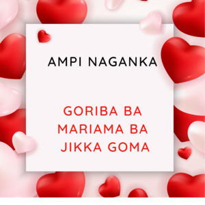 Ampi Naganka - GORIBA BA MARIAMA BA JIKKA GOMA