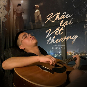 Khâu Lại Vết Thương by Thiên Chí
