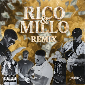 Rico y Millo - Remix by MURIEEL, 720 Global Inc, 3MEN2, Mone La Leyenda, Lito snow, SV Ander, SAKY, Ismael SJ