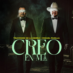 Traviezoz de la Zierra & Miguel Padilla - Creo En Mi
