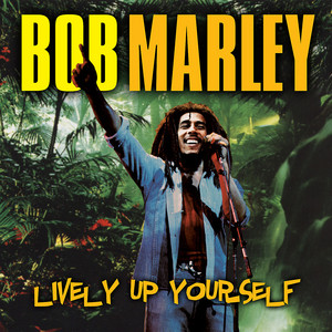 Lively Up Yourself - Compilation by Bob Marley & The Wailers | Spotify