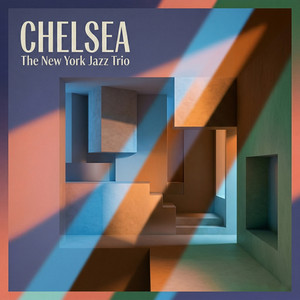 Chelsea by The New York Jazz Trio
