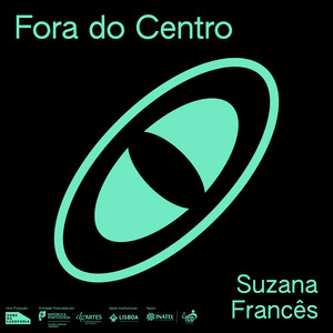 Fora do Centro: Suzana Francês (ao vivo)
