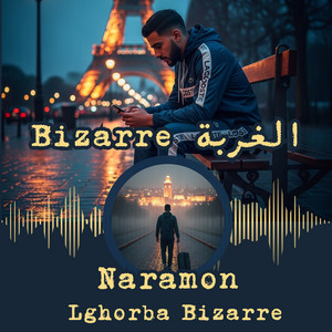 Naramon - Lghorba Bizarre الغربة
