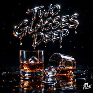 Two Glasses Deep by 99 Percent