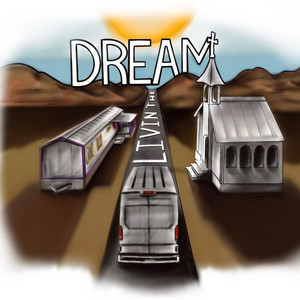 Livin' the Dream by Colten Jesse