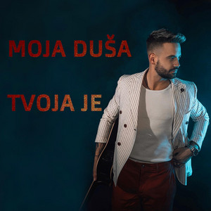 Moja Duša Tvoja Je