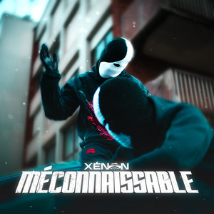 XÉNON 06 - MECONNAISSABLE