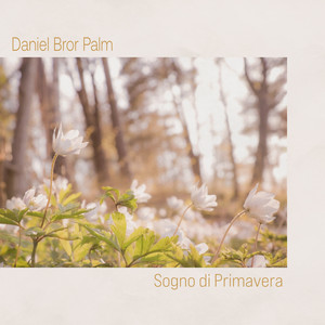Sogno di Primavera by Daniel Bror Palm
