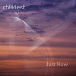 Just Now by Chill4est