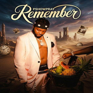 REMEMBER by Pshowpray