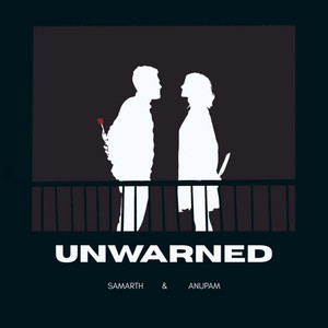 Unwarned by Samarth, Anupam Pandey