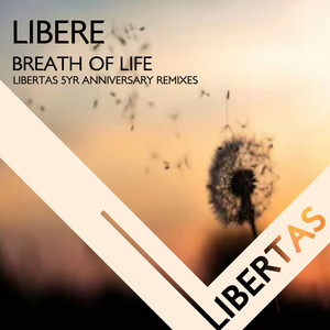 Breath of Life - Libertas 5yr Anniversary Patso Remix by Libere, Patso